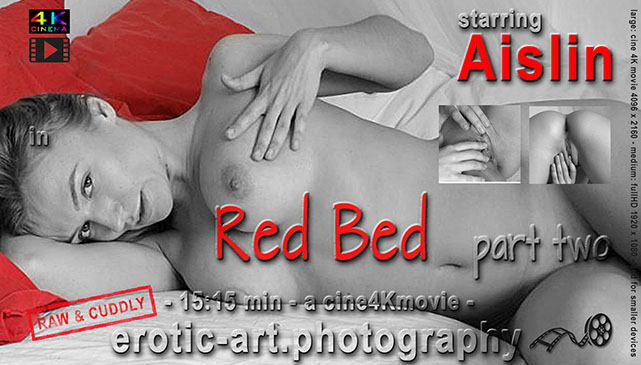 Aislin, Red Bed 2/2, Nude Model, Raw and Cuddly, Self-pleasuring, finger, sweet feelings, beauty in motion, moaning, erotic model, adult model, new video on www.erotic-art.photography